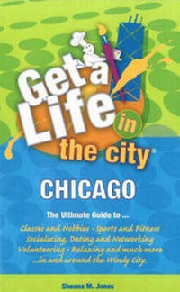 Abbildung von: Get a Life! In the City, Chicago - Get A Life! In the City Communications & Publications, Inc