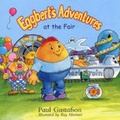 Cover: Eggberts Adventures at the Fair - Eggsact Ltd