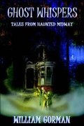 Cover: Ghost Whispers - Tales From Haunted Midway - Helm Publishing