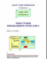 Enlarge image Cover: Structured Programming with ANSI C - Logic Code Generator Ltd