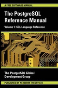 Cover: The PostgreSQL Reference Manual: SQL Language Reference v. 1 - Network Theory Limited