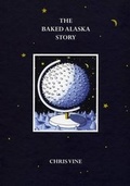 Cover: The Baked Alaska Story - Icicle Books
