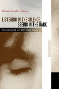 Abbildung von: Listening in the Silence, Seeing in the Dark - University of California Press