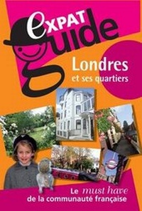 Abbildung von: Expat Guide, Londres et Ses Quartiers - Expat Guide Ltd