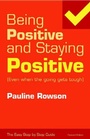 Cover: Being Positive and Staying Positive - Rowmark Ltd