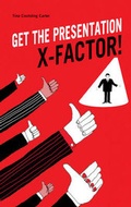 Cover: Get the Presentation X-Factor - Mentor Press