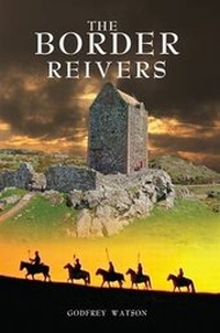 Abbildung von: The Border Reivers - Northern Heritage