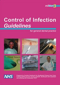 Enlarge image Cover: Control of Infection Guidelines for General Dental Practice - Southwark Primary Care Trust