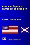 Cover: American Papers on Humanism and Religion - Almostic Publications