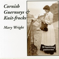 Abbildung von: Cornish Guernseys and Knit-frocks - Polperro Heritage Press