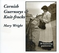 Cover: Cornish Guernseys & Knitfrocks - Polperro Heritage Press