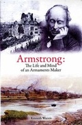 Cover: Armstrong: The Life and Mind of an Armaments Maker - Northern Heritage