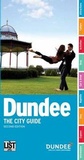 Cover: Dundee: The City Guide - The List Ltd