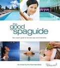 Cover: The Good Spa Guide 2013 - The Good Spa Guide