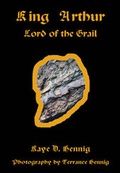 Cover: King Arthur Lord of the Grail - DesignMagic Publishing