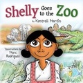 Cover: Shelly Goes to the Zoo - Shelly's Adventures LLC