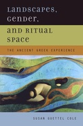 Cover: Landscapes, Gender, and Ritual Space - Naval Institute Press