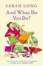 Cover: And What Do You Do? - Arrow Books Ltd
