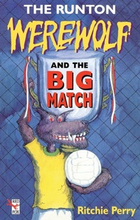 Enlarge image Cover: The Runton Werewolf And The Big Match - Red Fox