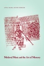 Cover: Medieval Music and the Art of Memory - Naval Institute Press