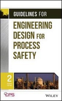 Enlarge image Cover: Guidelines for Engineering Design for Process Safety, Second Edition - Wiley