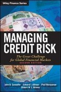 Cover: Managing Credit Risk, Second Edition: The Great Ch allenge for Global Financial Markets - Wiley