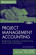 Cover: Project Management Accounting, Second Edition - Budgeting, Tracking, and Reporting Costs and Profitability - Wiley