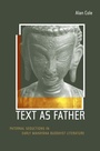 Cover: Text as Father - Naval Institute Press