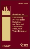 Cover: Guidelines for Evaluating Process Plant Buildings for External Explosions, Fires, and Toxic Releases , Second Edition - Wiley