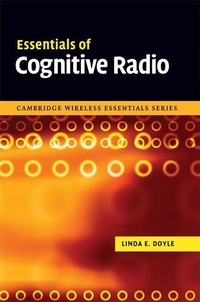 Enlarge image Cover: Essentials of Cognitive Radio - Cambridge University Press