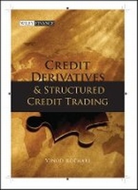 Bild vergrößern Bild: Credit Derivatives and Structured Credit Trading (Revised Edition) - Wiley