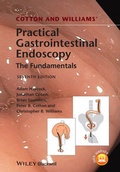 Cover: Cotton and Williams' Practical Gastrointestinal Endoscopy - Wiley-Blackwell