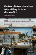 Cover: The Role of International Law in Rebuilding Societies after Conflict - Cambridge University Press