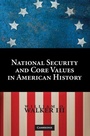 Cover: National Security and Core Values in American History - Cambridge University Press