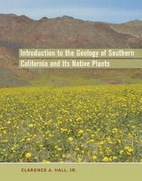 Abbildung von: Introduction to the Geology of Southern California and Its Native Plants - University of California Press