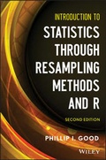 Cover: Introduction to Statistics Through Resampling Methods and R, Second Edition - Wiley