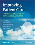 Cover: Improving Patient Care - The Implementation of Change in Health Care - Wiley
