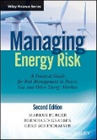 Enlarge image Cover: Managing Energy Risk 2e - A Practical Guide for Risk Management in Power, Gas and Other Energy Markets - Wiley