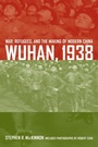 Cover: Wuhan, 1938 - Naval Institute Press