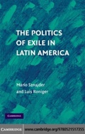 Cover: The Politics of Exile in Latin America - Cambridge University Press