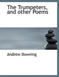 Cover: The Trumpeters, and Other Poems - BiblioLife