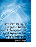 Cover: Three Score and Ten in Retrospect - BiblioLife