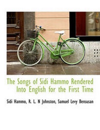 Enlarge image Cover: The Songs of Sidi Hammo Rendered Into English for the First Time - BiblioLife