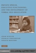 Cover: Private Speech, Executive Functioning, and the Development of Verbal Self-Regulation - Cambridge University Press
