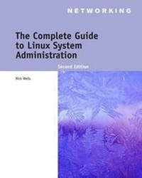 Enlarge image Cover: The Complete Guide to Linux System Administration - Cengage Learning, Inc