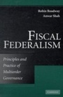 Cover: Fiscal Federalism - Cambridge University Press