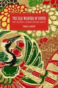 Abbildung von: Silk Weavers of Kyoto - University of California Press