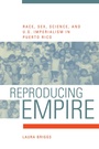 Cover: Reproducing Empire - Naval Institute Press