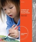 Cover: Creativity and the Arts with Young Children - Wadsworth Publishing Co Inc