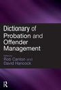 Cover: Dictionary of Probation and Offender Management - Willan Publishing
